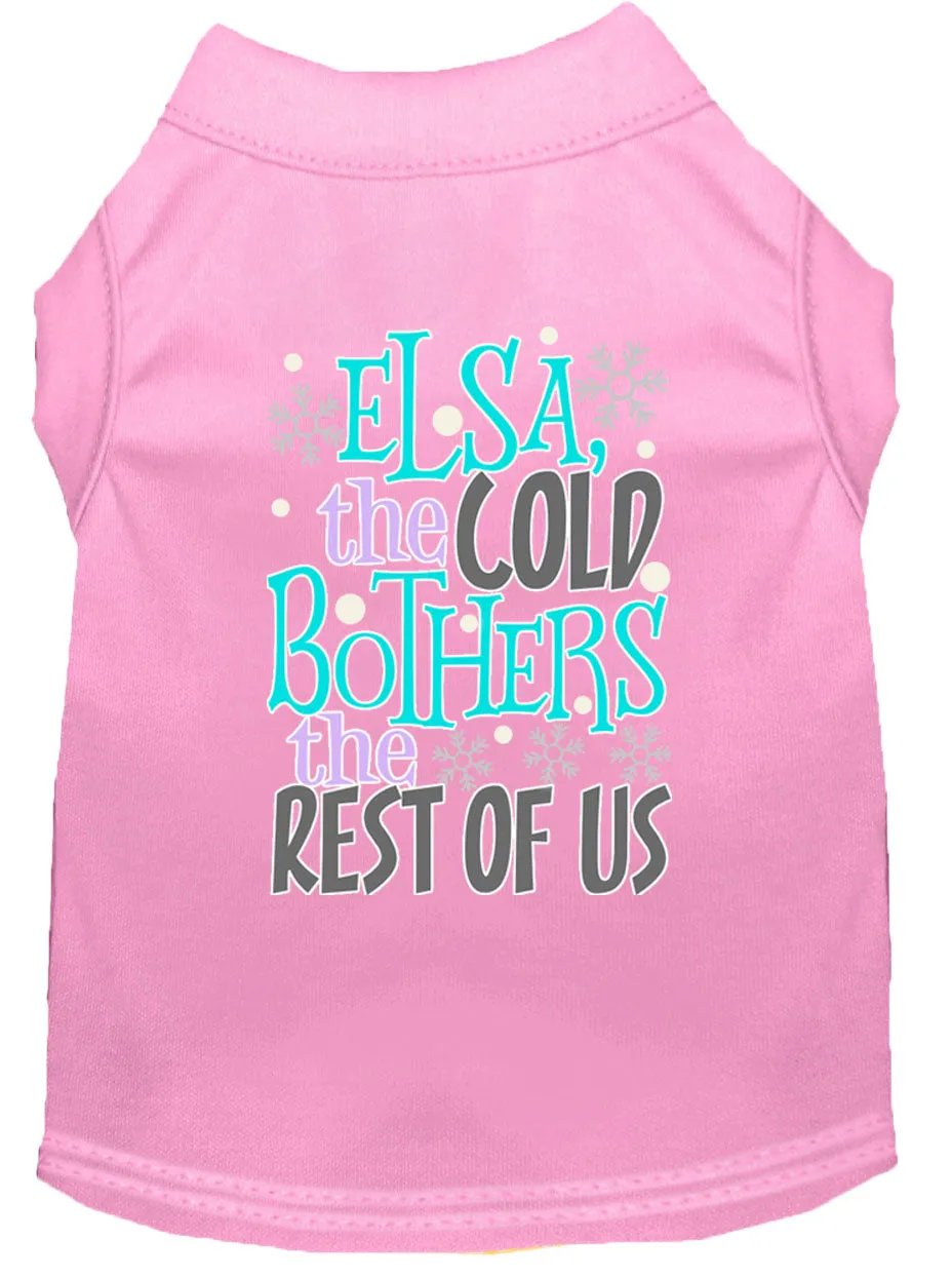 Elsa, The Cold Screen Print Dog Shirt Light Pink Lg