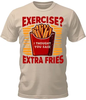 Men's Exercise? Extra Fries Funny Graphic Tee